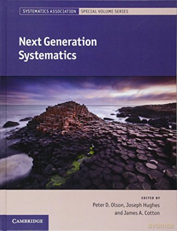 Next Generation Systematics: 85 (Systematics Association Special Volume Series, Series Number 85) - Peter D. Olson [KSIĄŻKA]