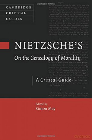 Nietzsche's On the Genealogy of Morality: A Critical Guide (Cambridge Critical Guides) - Simon May [KSIĄŻKA]