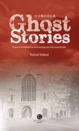 Norfolk Ghost Stories - Richard Holland [KSIĄŻKA]