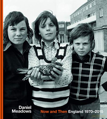 Now and Then: England 1970-2015 - Daniel Meadows [KSIĄŻKA]