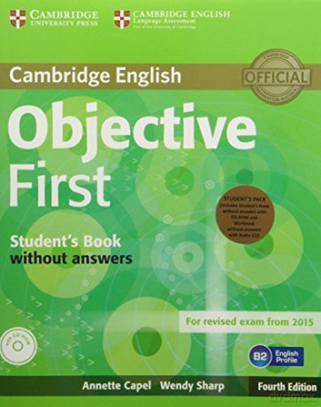 Objective First Student's Pack (Student's Book without Answers with CD-ROM, Workbook without Answers with Audio CD) - Annette Capel [KSIĄŻKA]