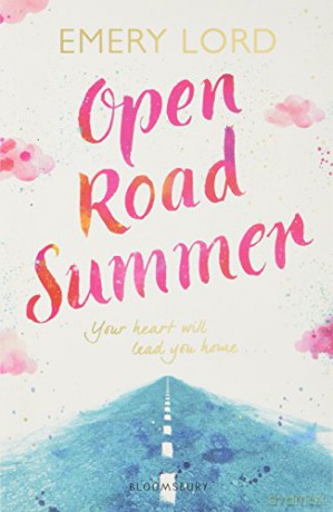 Open Road Summer - Emery Lord [KSIĄŻKA]