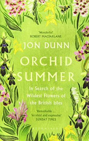 Orchid Summer: In Search of the Wildest Flowers of the British Isles - Jon Dunn [KSIĄŻKA]
