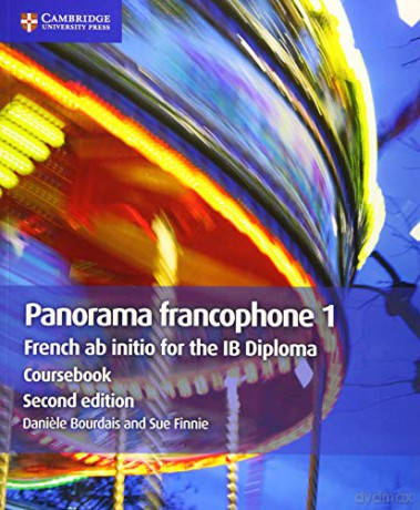 Panorama francophone 1 Coursebook: French ab initio for the IB Diploma - Daniele Bourdais [KSIĄŻKA]