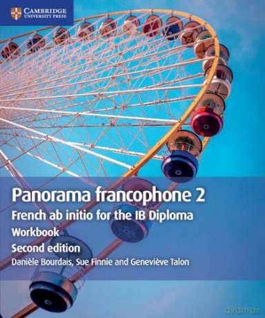 Panorama francophone 2 Workbook: French ab initio for the IB Diploma - Daniele Bourdais [KSIĄŻKA]