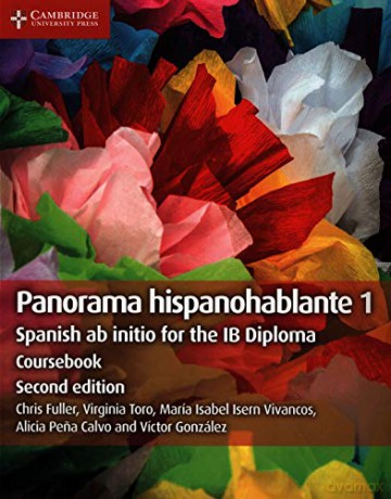 Panorama Hispanohablante 1 Coursebook: Spanish ab initio for the IB Diploma - Chris Fuller [KSIĄŻKA]