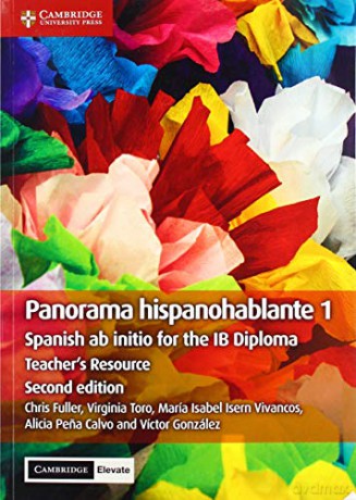 Panorama Hispanohablante 1 Teacher's Resource with Cambridge Elevate: Spanish ab initio for the IB Diploma - Chris Fuller [KSIĄŻKA]
