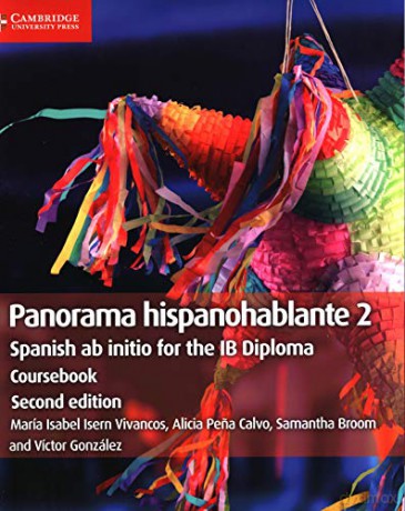 Panorama hispanohablante 2 Coursebook: Spanish ab initio for the IB Diploma - María Isabel Isern Vivancos [KSIĄŻKA]