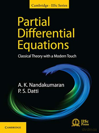 Partial Differential Equations: Classical Theory with a Modern Touch (Cambridge IISc Series) - A. K. Nandakumaran [KSIĄŻKA]