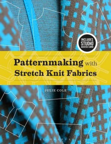 Patternmaking with Stretch Knit Fabrics: Bundle Book + Studio Access Card - Julie Cole [KSIĄŻKA]