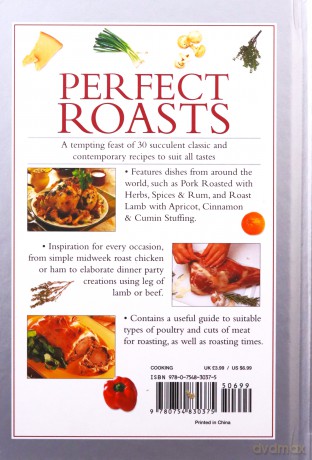 Perfect Roasts: Best-Ever Recipes for Roasting Beef, Pork, Lamb and Poultry - Valerie Ferguson [KSIĄŻKA]