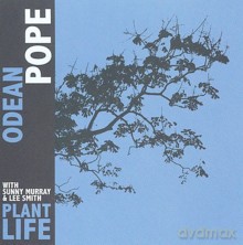Odean Pope, Sunny Murray, Lee Smith: Plant Life [CD]