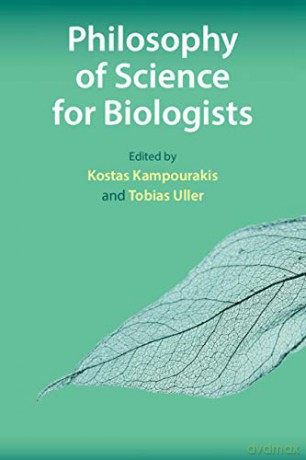 Philosophy of Science for Biologists - Kostas Kampourakis [KSIĄŻKA]