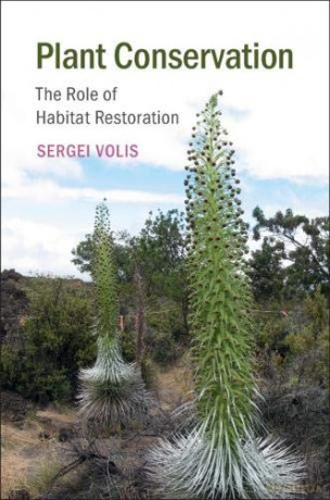 Plant Conservation: The Role of Habitat Restoration - Sergei Volis [KSIĄŻKA]