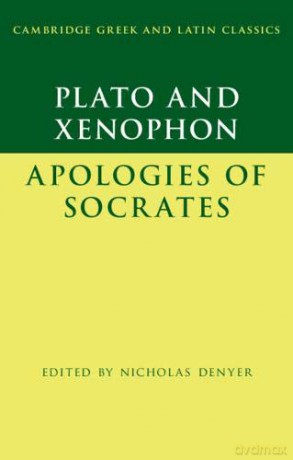 Plato: The Apology of Socrates and Xenophon: The Apology of Socrates (Cambridge Greek and Latin Classics) - Plato [KSIĄŻKA]