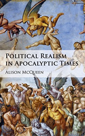 Political Realism in Apocalyptic Times - Alison McQueen [KSIĄŻKA]