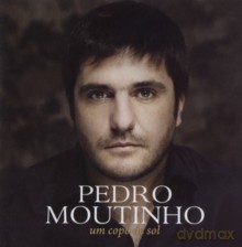 Pedro Moutinho: Um Copo De Sol [CD]