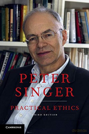 Practical Ethics - Peter Singer [KSIĄŻKA]