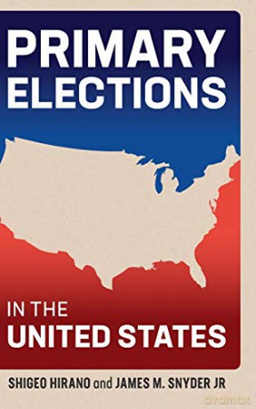 Primary Elections in the United States - James M. Snyder Jr [KSIĄŻKA]