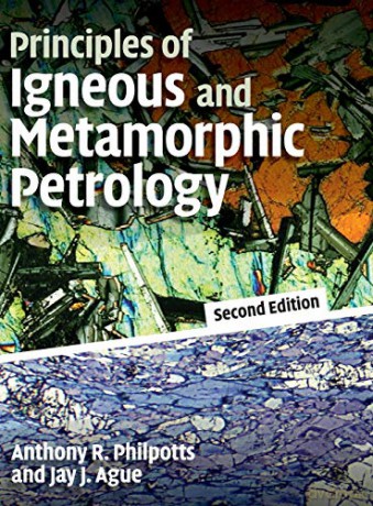 Principles of Igneous and Metamorphic Petrology - Anthony Philpotts [KSIĄŻKA]