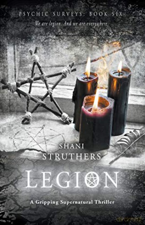 Psychic Surveys Book Six: Legion: A Gripping Supernatural Thriller (6) - Shani Struthers [KSIĄŻKA]