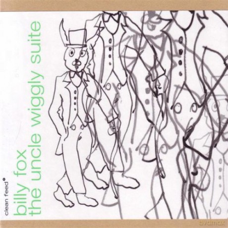 Billy Fox: The Uncle Wiggle Suite [CD]