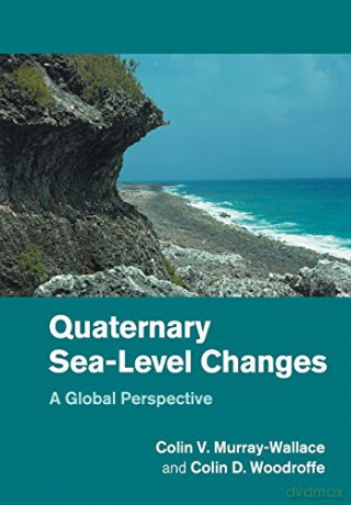 Quaternary Sea-Level Changes: A Global Perspective - Colin Murray-Wallace [KSIĄŻKA]