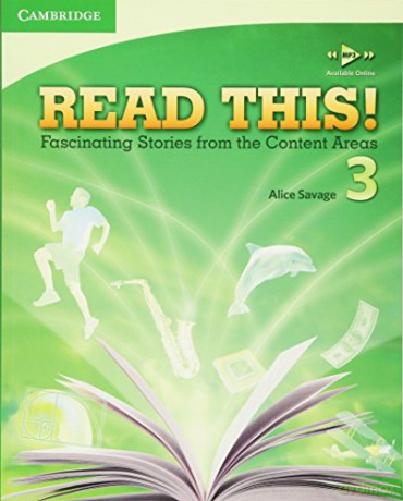Read This! Level 3 Student's Book: Fascinating Stories from the Content Areas - Alice Savage [KSIĄŻKA]