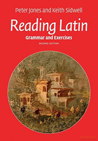 Reading Latin: Grammar and Exercises - Peter Jones [KSIĄŻKA]