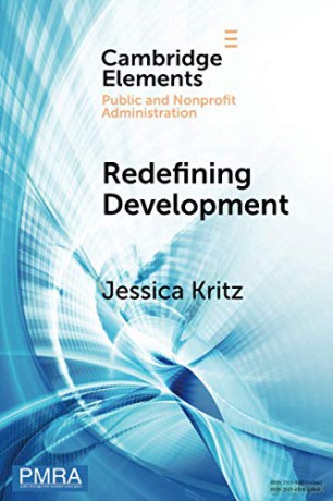 Redefining Development: Resolving Complex Challenges in Developing Countries (Elements in Public and Nonprofit Administration) - Jessica Kritz [KSIĄŻKA]