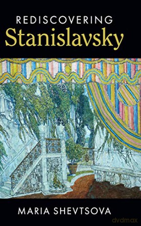 Rediscovering Stanislavsky (Cambridge Introductions to Literature (Hardcover)) - Maria Shevtsova [KSIĄŻKA]