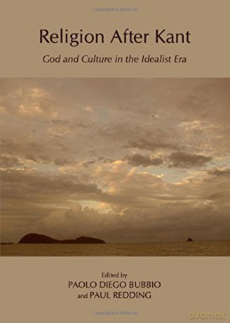 Religion After Kant: God and Culture in the Idealist Era - Paolo Diego Bubbio [KSIĄŻKA]