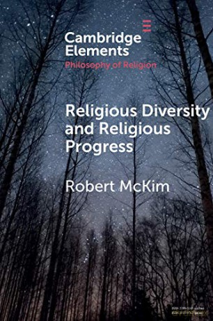 Religious Diversity and Religious Progress (Elements in the Philosophy of Religion) - Robert McKim [KSIĄŻKA]
