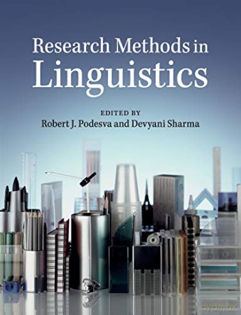 Research Methods in Linguistics - Robert J. Podesva [KSIĄŻKA]
