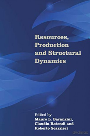 Resources, Production and Structural Dynamics - Mauro L. Baranzini [KSIĄŻKA]