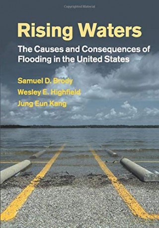 Rising Waters: The Causes and Consequences of Flooding in the United States - Samuel Brody [KSIĄŻKA]