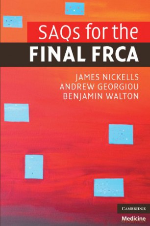 SAQs for the Final FRCA (Cambridge Clinical Guides) - James Nickells [KSIĄŻKA]