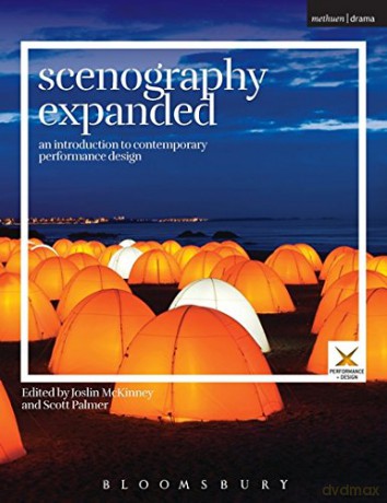 Scenography Expanded: An Introduction to Contemporary Performance Design (Performance and Design) - Joslin McKinney [KSIĄŻKA]