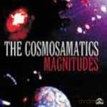 The Cosmosamatics: Magnitudes [CD]