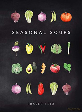 Seasonal Soups - Fraser Reid [KSIĄŻKA]