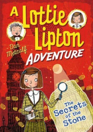 Secrets of the Stone a Lottie Lipton Adventure (The Lottie Lipton Adventures) [KSIĄŻKA]