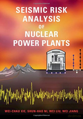 Seismic Risk Analysis of Nuclear Power Plants - Wei Jiang [KSIĄŻKA]