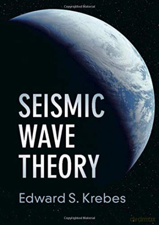 Seismic Wave Theory - Edward S. Krebes [KSIĄŻKA]