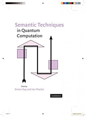 Semantic Techniques in Quantum Computation - Simon Gay [KSIĄŻKA]