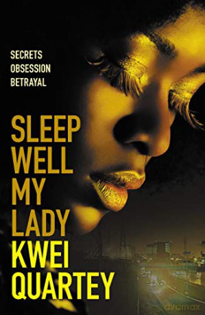 Sleep Well, My Lady (Ghana Mysteries) - Kwei Quartey [KSIĄŻKA]