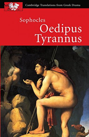 Sophocles: Oedipus Tyrannus (Cambridge Translations from Greek Drama) - Sophocles [KSIĄŻKA]