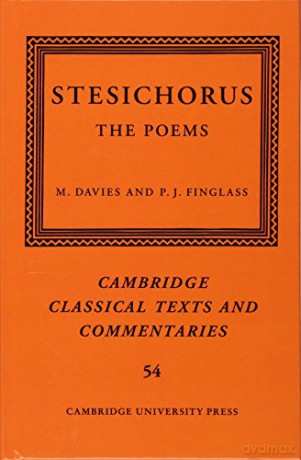 Stesichorus: The Poems: 54 (Cambridge Classical Texts and Commentaries, Series Number 54) - Stesichorus [KSIĄŻKA]