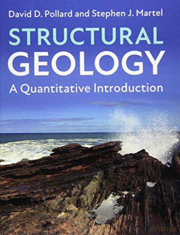 Structural Geology: A Quantitative Introduction - David D. Pollard [KSIĄŻKA]