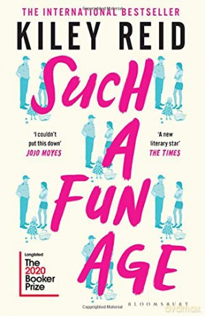 Such a Fun Age: 'The book of the year' Independent (202 POCHE) - Kiley Reid [KSIĄŻKA]