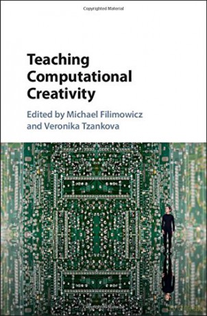 Teaching Computational Creativity - Michael Filimowicz [KSIĄŻKA]